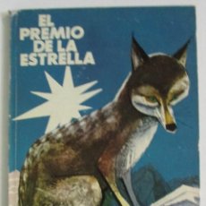 Libros de segunda mano: EL PREMIO DE LA ESTRELLA. PABLO RAMIREZ. COLECCION ILUSION INFANTIL. EDITORIAL MOLINO. Nº18.