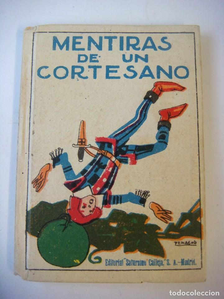 Libros de segunda mano: CUENTO DE CALLEJA MENTIRAS DE UN CORTESANO (#)