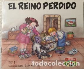 Libros de segunda mano: CUENTO  ERASE  UNA  VEZ  -  EL CASERIO  -  EL  REINO  PERDIDO  - - Foto 1