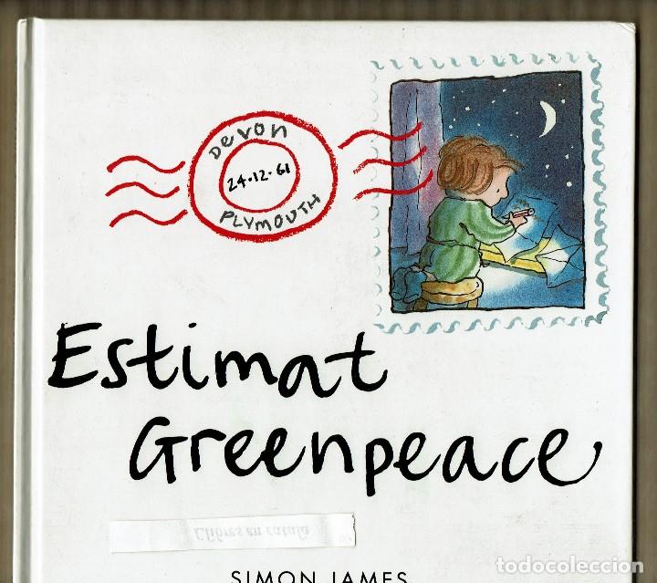 Libros de segunda mano: Estimat Greenpeace / Simon James / Acanto - Foto 1