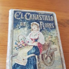 Libros de segunda mano: ANTIGUO LIBRO CUENTO EL CANASTILLO DE FLORES SATURNINO CALLEJA MADRID ILUSTRACIONES PICOLO