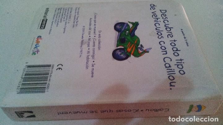 Libros de segunda mano: CAILLOU -  COSAS QUE SE MUEVEN -  EVEREST - Foto 2