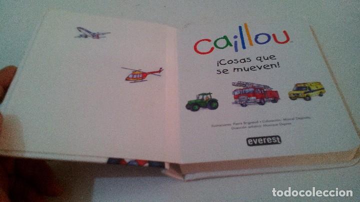 Libros de segunda mano: CAILLOU -  COSAS QUE SE MUEVEN -  EVEREST - Foto 5