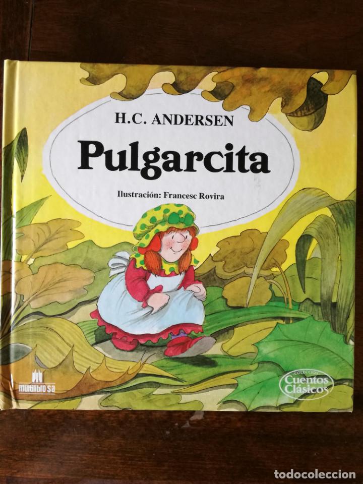 Libros de segunda mano: Pulgarcita-H. C. Andersen n&ordm; 2 Colecci&oacute;n Cuentos Cl&aacute;sicos-Multilibro 1988 nuevo