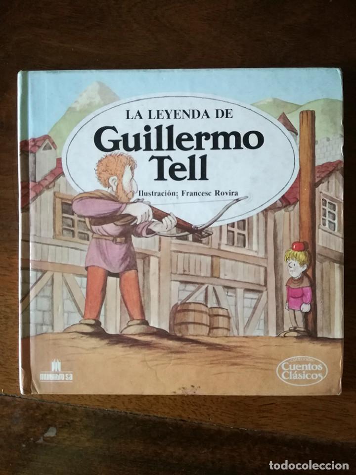 Libros de segunda mano: LEYENDA DE GILLERMO TELL n&ordm; 1 Colecci&oacute;n Cuentos Cl&aacute;sicos-Multilibro 1988 nuevo