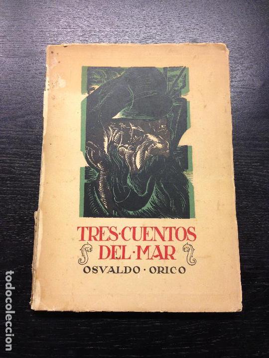 Libri di seconda mano: TRES CUENTOS DE MAR, ORICO, OSVALDO, 1946