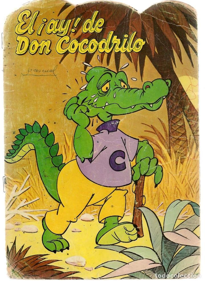 Libros de segunda mano: CUENTO TROQUELADO: EL &iexcl;AY! DE DON COCODRILO. EDICIONES ALONSO.  (ST/MG10) - Foto 1