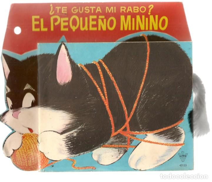 Libros de segunda mano: CUENTO TROQUELADO: &iquest;TE GUSTA MI RABO?. EL PEQUE&Ntilde;O MININO. LITO, BARCELONA.(ST/MG10)