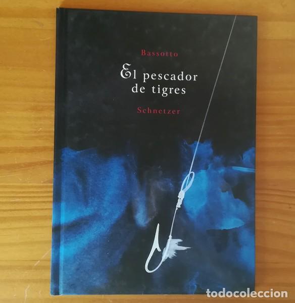 Libros de segunda mano: EL PESCADOR DE TIGRES, BASSOTTO SCHNETZER. CONTE CATALA TAPA DURA BROSQUIL 2004