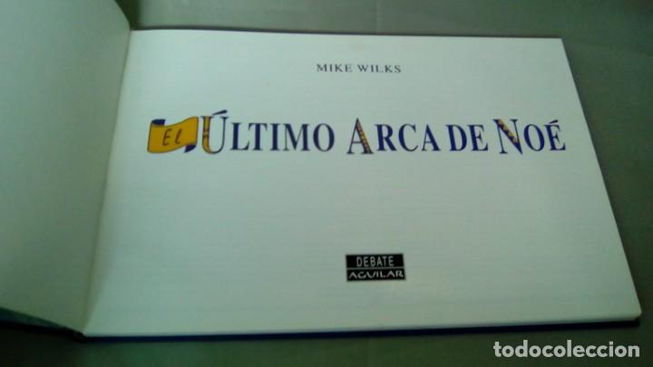 Libros de segunda mano: EL ULTIMO ARCA DE NOE. MIKE WILKS - Foto 2