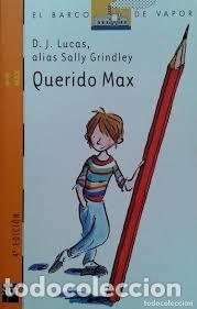 Libros de segunda mano: Querido Max. D.J. Lucas, alias Sally Grindley - Foto 1