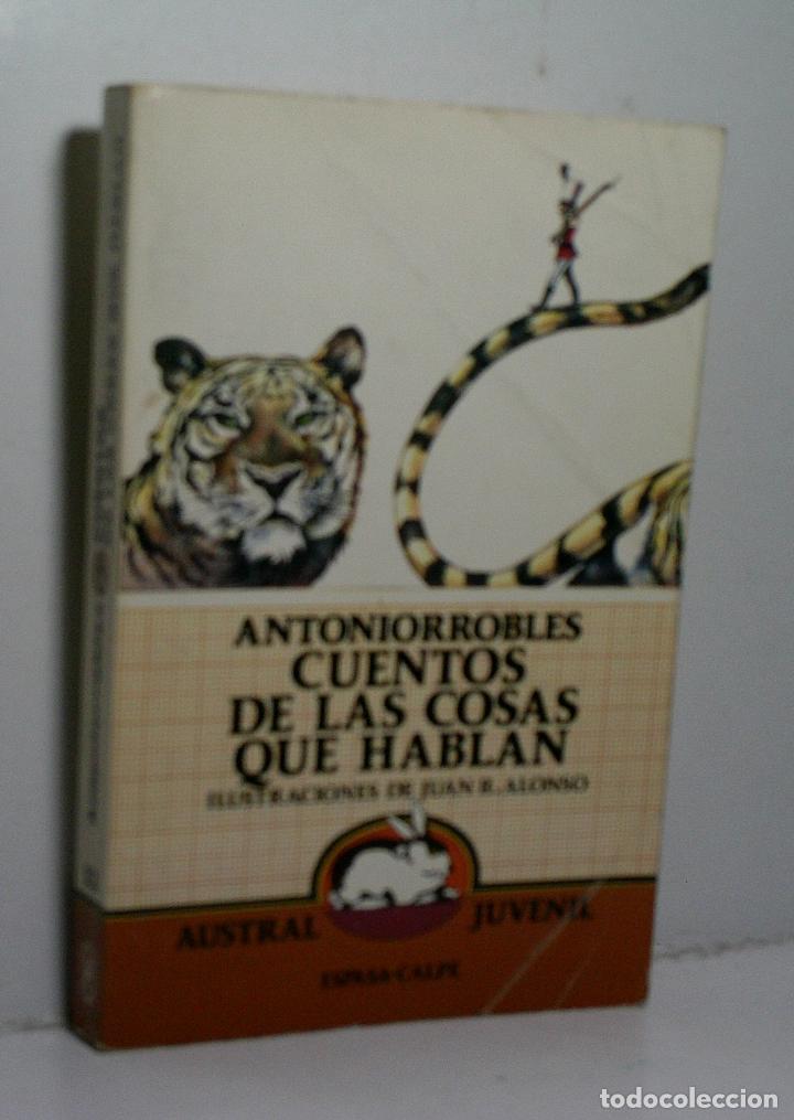 Libros de segunda mano: CUENTOS DE LAS COSAS QUE HABLAN. ROBLES Antonio. 1981 - Foto 1