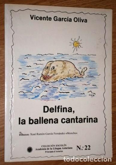 Libros de segunda mano: Delfina, la ballena cantarina (Bable) por Vicente Garc&iacute;a Oliva de Academia Llingua Asturiana en 1986