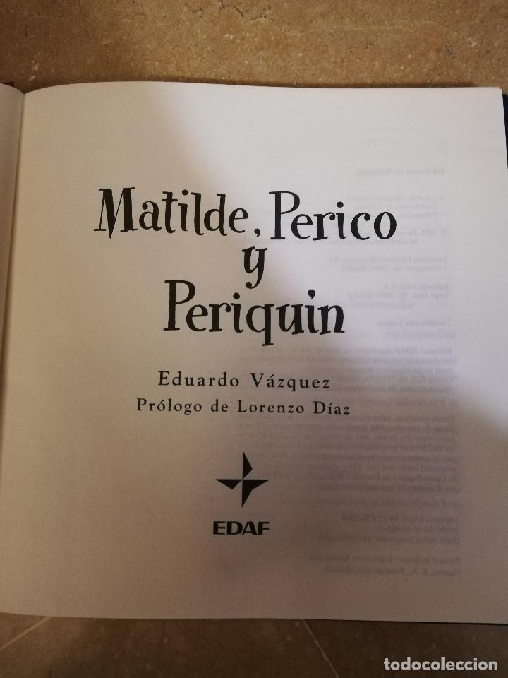 Libros de segunda mano: MATILDE, PERICO Y PERIQUIN (EDUARDO VAZQUEZ) - Foto 2