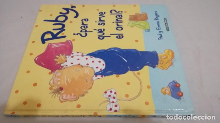 Libros de segunda mano: RUBY	 / 	&iquest; PARA QUE SIRVE EL ORINAL ?	 / 	PAUL Y EMMA ROGERS - Foto 1