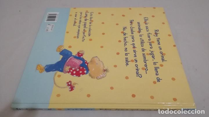 Libros de segunda mano: RUBY	 / 	&iquest; PARA QUE SIRVE EL ORINAL ?	 / 	PAUL Y EMMA ROGERS - Foto 2