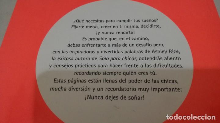 Libros de segunda mano: EL PODER DE LAS CHICAS / ASHLEY RICE / NUNCA DEJES DE SO&Ntilde;AR / V & R - Foto 3