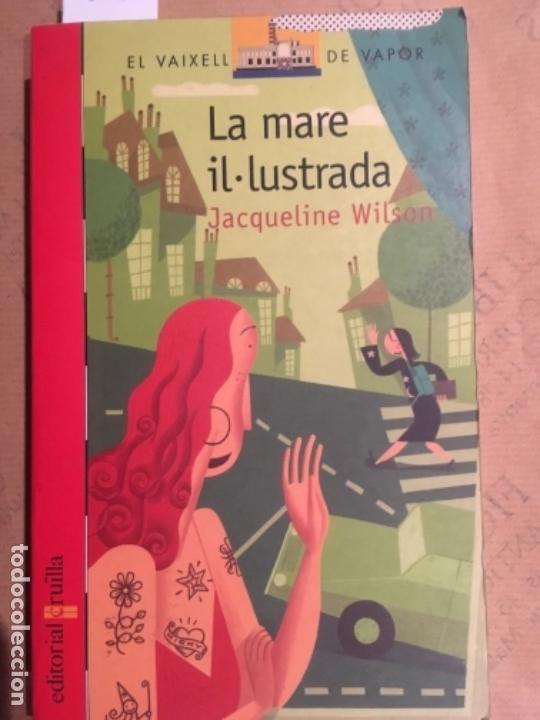 Libros de segunda mano: LA MARE IL.LUSTRADA, JACQUELINE WILSON - Foto 1
