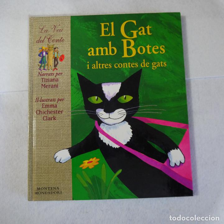 Libros de segunda mano: EL GAT AMB BOTES I ALTRES CONTES DE GATS - TIZIANA MERANI Y EMMA CHICHESTER - MONTENA MONDADORI