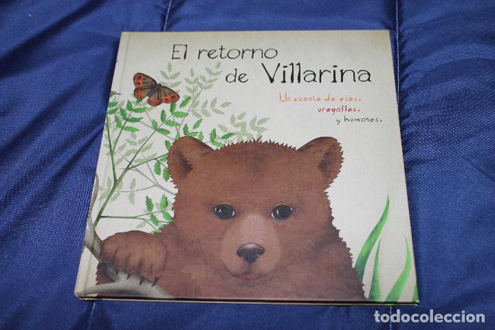 Gebrauchte B&uuml;cher: EL RETORNO DE VILLARINA, UN CUENTO DE OSOS. UROGALLOS Y HUMANOS, ILUSTRACIONES DE MARIA PINTA, 2010