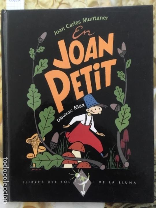 Libros de segunda mano: EN JOAN PETIT, JOAN CARLES MUNTANER, DIBUIXOS MAX