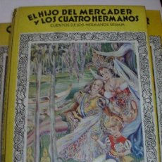 Libros de segunda mano: EL HIJO DEL MERCADER Y LOS CUATRO HERMANOS / MIS PRIMEROS CUENTOS MOLINO / HERMANOS GRIMM. Lote 156587634