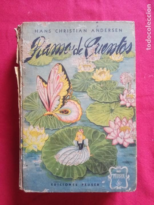 Libros de segunda mano: RAMO DE CUENTOS. HANS CHRISTIAN ANDERSEN. EDICIONES PEUSER. 1945. - Foto 1