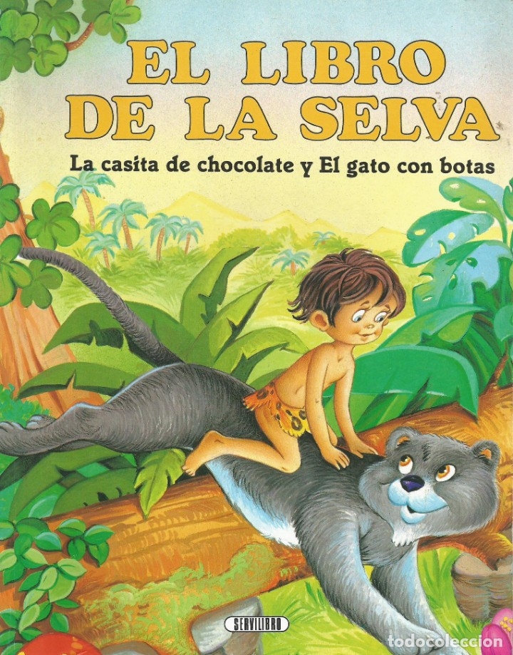 Libros de segunda mano: El Libro de la Selva; La casita de chocolate; El gato con botas. VV.AA.