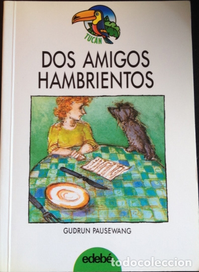 Libros de segunda mano: DOS AMIGOS HAMBRIENTOS. - PAUSEWANG, Gudrun. - Foto 1