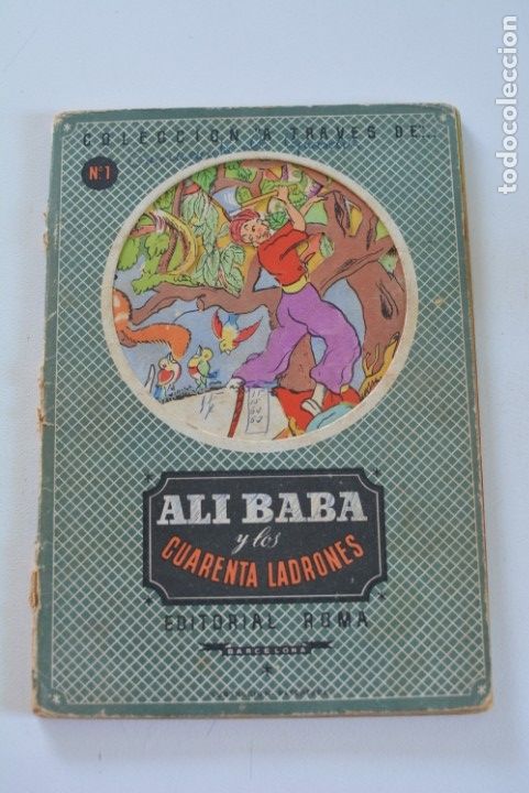 Libros de segunda mano: ALI BABA Y LOS CUARENTA LADRONES (COLECCI&Oacute;N A TRAV&Eacute;S DE... ) - ED. ROMA - Foto 1