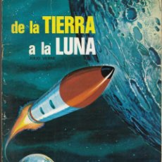Libros de segunda mano: DE LA TIERRA A LA LUNA. JULIO VERNE.. Lote 176340420