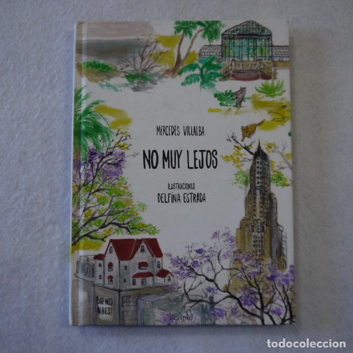 Libros de segunda mano: NO MUY LEJOS - MERCEDES VILLALBA. ILUSTRACIONES DELFINA ESTRADA - PERIPLO EDICIONES - 2014