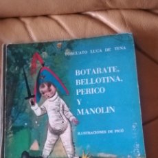 Libros de segunda mano: BOTARATE, BELLOTINA, PERICO Y MANOLIN. Lote 182822492