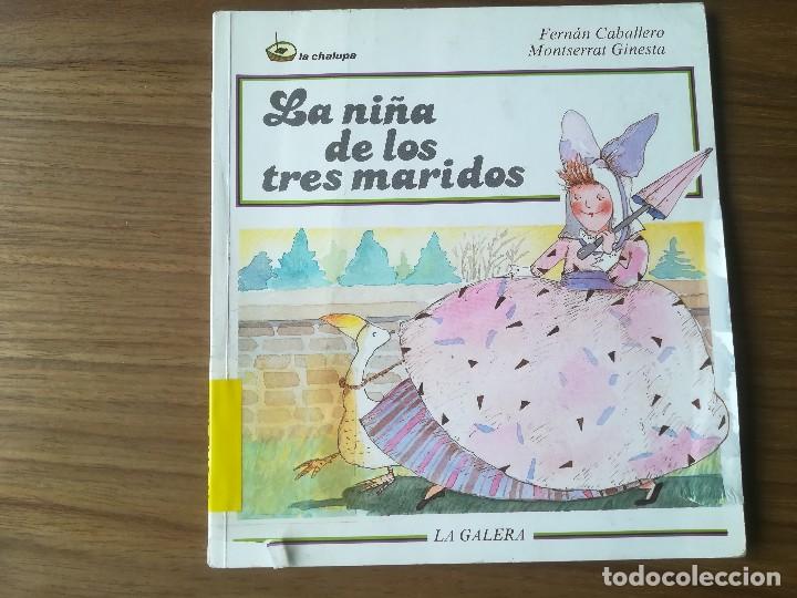 Libros de segunda mano: LA NI&Ntilde;A DE LOS TRES MARIDOS - FERNAN CABALLERO Y MONTSERRAT GINESTA - LA GALERA LA CHALUPA 1986