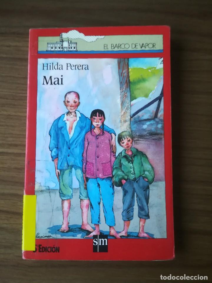 Libros de segunda mano: MAI - HILDA PERERA - EL BARCO DE VAPOR - Foto 1