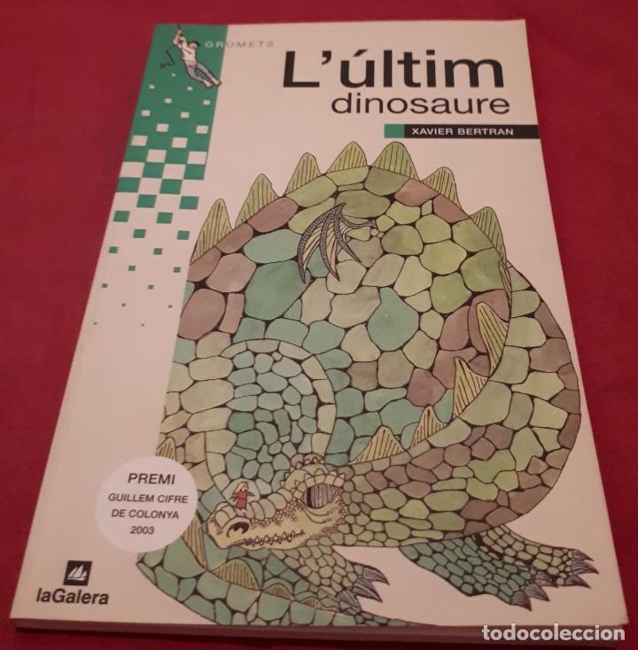 Libros de segunda mano: L&rsquo;&uacute;ltim dinosaure &ndash; Xavier Bertr&aacute;n - Foto 1