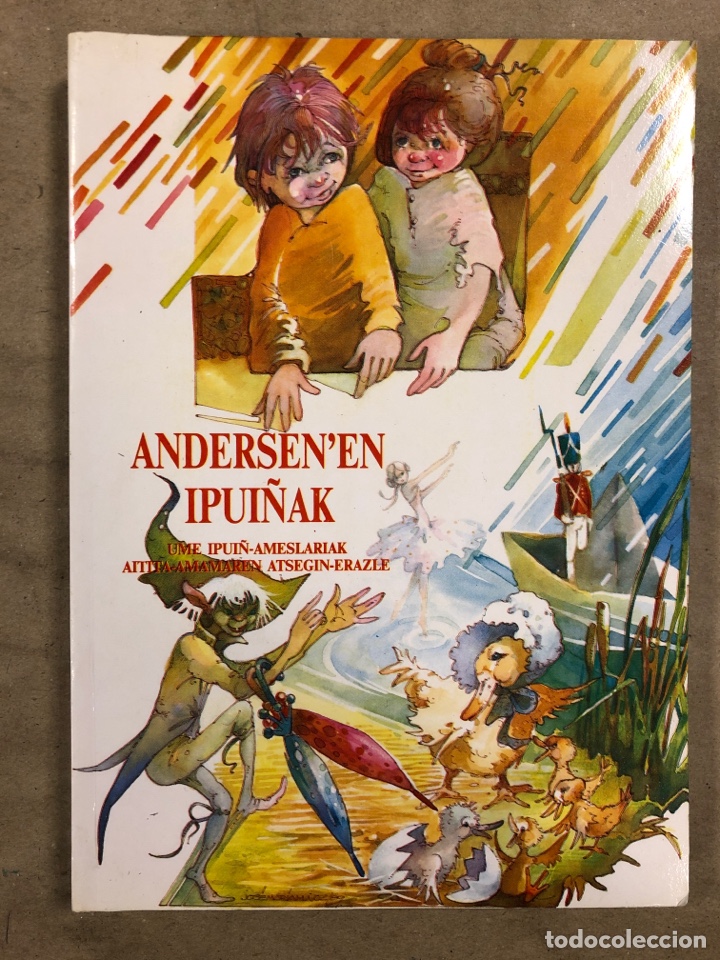 Gebrauchte B&uuml;cher: ANDERSEN&rsquo;EN IPUI&Ntilde;AK. UME IPUI&Ntilde;-AMESLARIAK AITITA-AMAMAREN ATSEGIN-ERAZLE. EUSKARAZ.