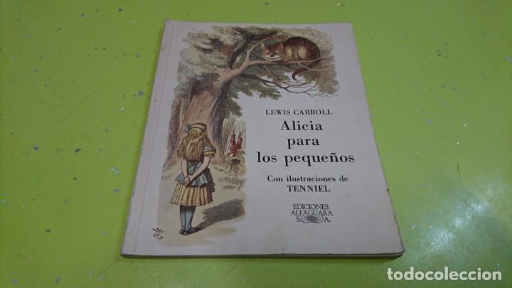 Libros de segunda mano: ALICIA PARA LOS PEQUE&Ntilde;OS, LEWIS CARROLL - Foto 1
