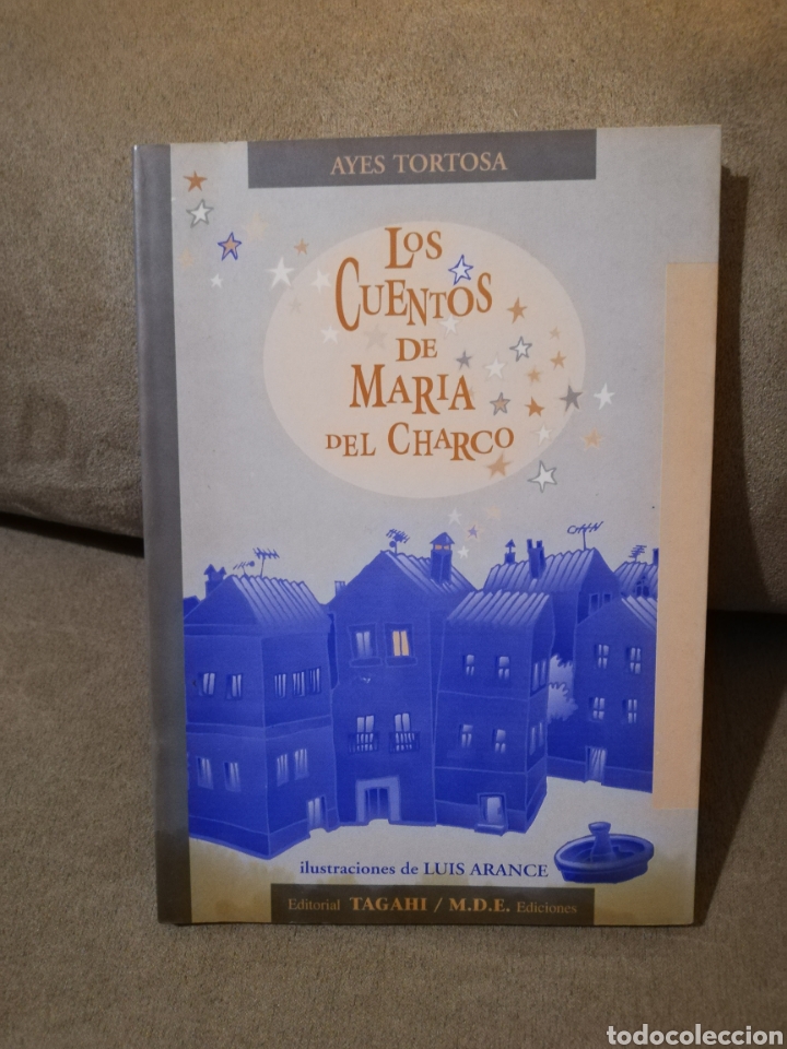 Libros de segunda mano: Ayes Tortosa - Los cuentos de Mar&iacute;a del charco - M.D.E. 1995