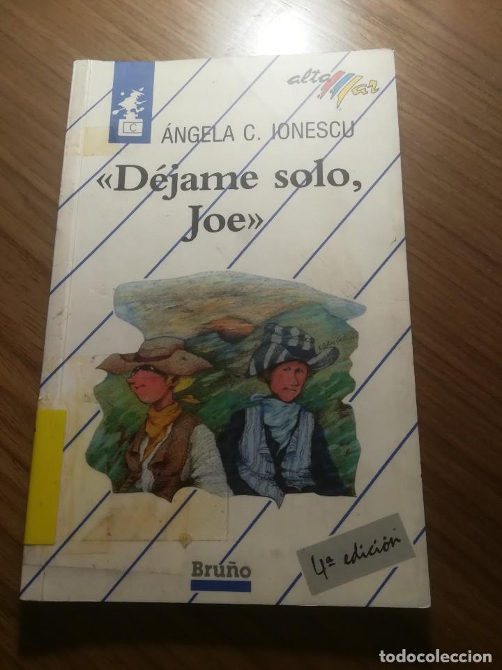 Libros de segunda mano: DEJAME SOLO, JOE ANGELA C. IONESCU ALTA MAR BRU&Ntilde;O 1989 CATEGORIA CUENTOS