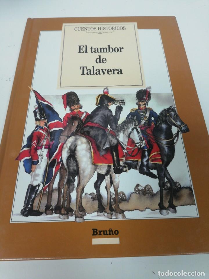 Libros de segunda mano: Cuentos hist&oacute;ricos. El tambor de Talavera - Foto 1
