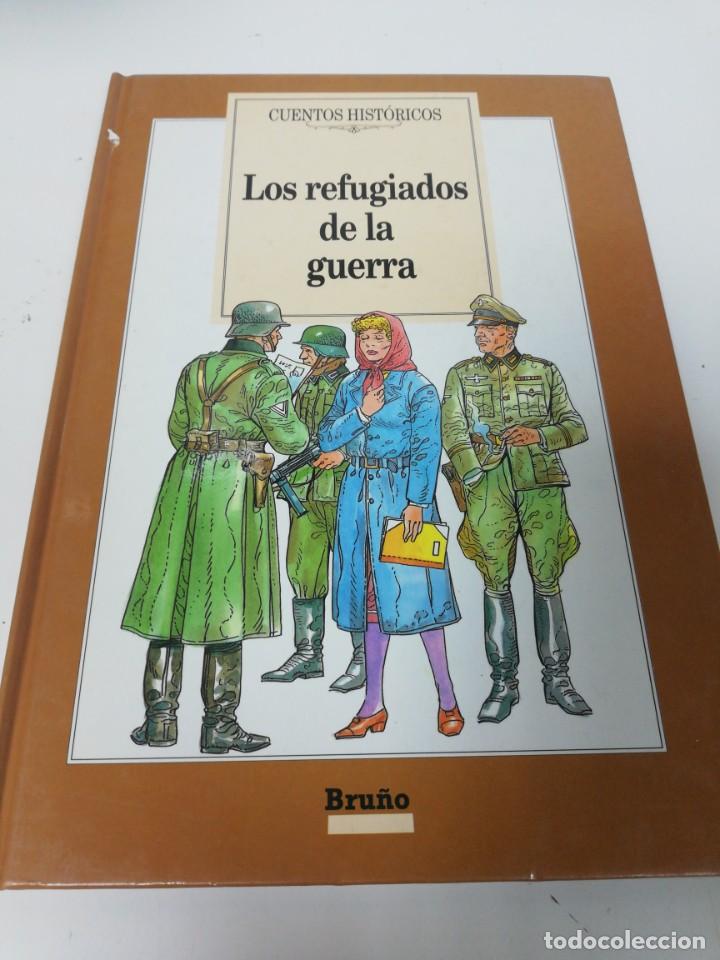 Libros de segunda mano: Cuentos hist&oacute;ricos. Los refugiados de la guerra. - Foto 1