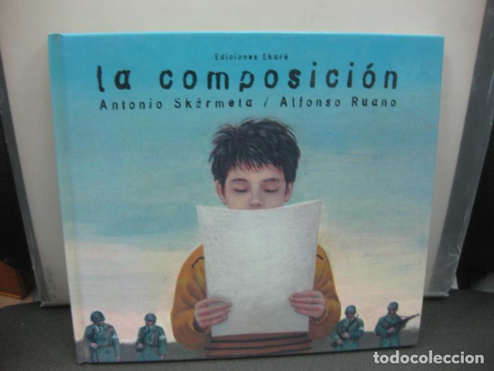 Libros de segunda mano: LA COMPOSICION. ANTONIO SKARMETA / ALFONSO RUANO. EDICIONES EKARE 2000.