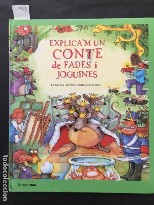 Libros de segunda mano: EXPLICA&acute;M UN CONTE DE FADES I JOQUINES, PATRICIA ANTON I HORACIO ELENA
