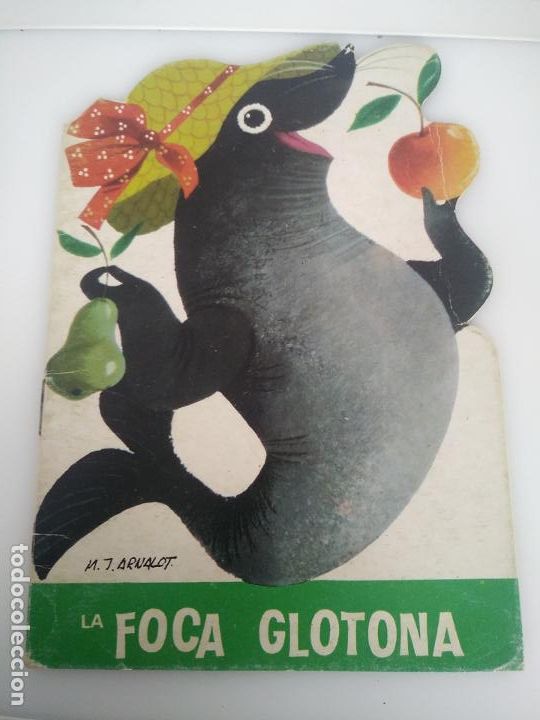 Gebrauchte B&uuml;cher: LA FOCA GLOTONA. COLECCION TROQUELIN N&ordm; 15. ILUSTRADO POR M.J.ARNALOT.