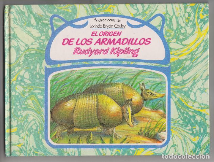 Libros de segunda mano: RYDYARD KIPLING: EL ORIGEN DE LOS ARMADILLOS. MADRID, 1987 - Foto 1