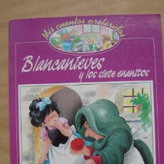 Libros de segunda mano: BLANCANIEVES Y LOS SIETE ENANITOS - MIS CUENTOS PREFERIDOS. Lote 201828082