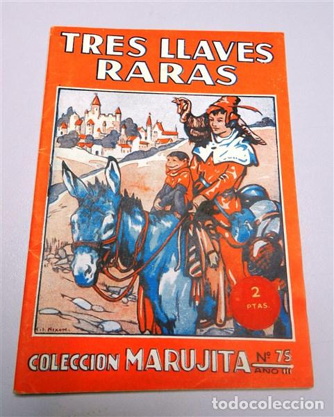 Libros de segunda mano: COLECCI&Oacute;N MARUJITA. N&ordm; 75 : Tres llaves raras ; El se&ntilde;or ganso ; El hada y el poli. - [Reedici&oacute;n]