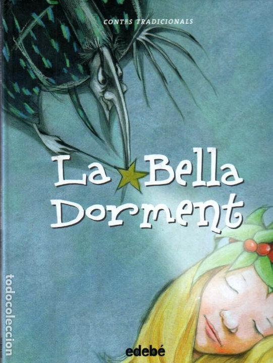 Libros de segunda mano: LA BELLA DORMENT (CATAL&Aacute;N) - GERMANS GRIMM - EDEB&Eacute;, 2003 - Foto 1