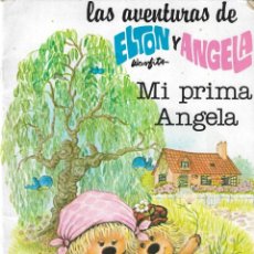 Libros de segunda mano: LAS AVENTURAS DE ELTON Y ÁNGELA - MI PRIMA ANGELA - PUBLICACIONES GAMA, S.A. - 1985.
